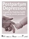 Postpartum Depression (eBook): A Guide for Front-Line Health and Social Service Providers